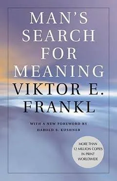 Book 07: “Man’s Search for Meaning” by Viktor E. Frankl