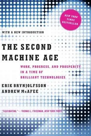 Book 19: “The Second Machine Age” by Erik Brynjolfsson & Andrew McAfee