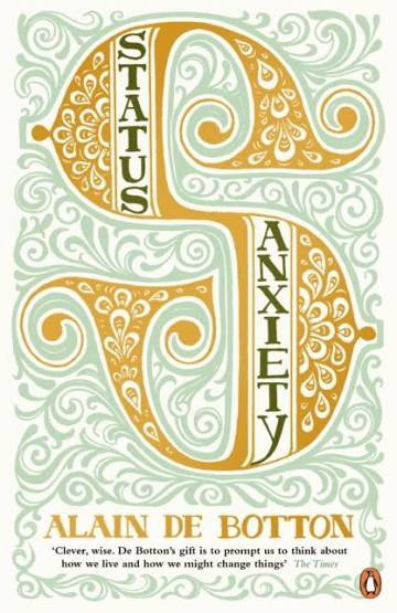 Book 24: ”Status Anxiety” by Alain de Botton