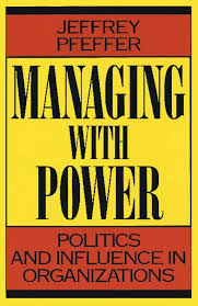 Book 46: “Managing with Power” by Jeffrey Pfeffer