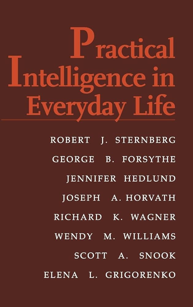 Book 48: “Practical Intelligence in Everyday Life” by Robert J. Sternberg and Elena L. Grigorenko